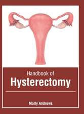 Handbook of Hysterectomy