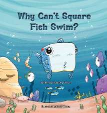 WHY CANT SQUARE FISH SWIM -LP