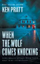 When the Wolf Comes Knocking