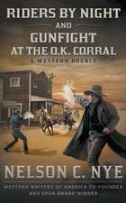 Riders By Night and Gunfight At The O.K. Corral: A Western Double