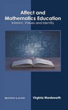 Affect and Mathematics Education: Interest, Values and Identity