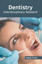 Dentistry: Interdisciplinary Research