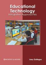 Educational Technology: Integrative Approaches