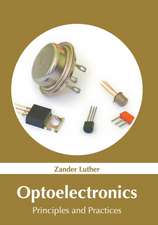 Optoelectronics: Principles and Practices