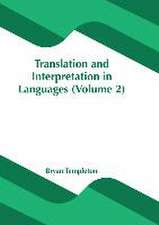 Translation and Interpretation in Languages (Volume 2)