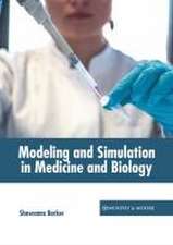 Modeling and Simulation in Medicine and Biology