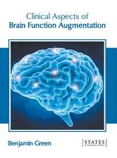 Clinical Aspects of Brain Function Augmentation