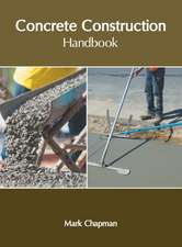 Concrete Construction Handbook