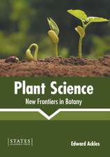 Plant Science: New Frontiers in Botany