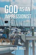 God as an Impressionist