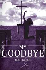 My Goodbye