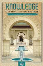 Knowledge & Its Effect on Purifying Souls