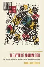 The Myth of Abstraction – The Hidden Origins of Abstract Art in German Literature