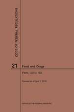 Code of Federal Regulations Title 21, Food and Drugs, Parts 100-169, 2019