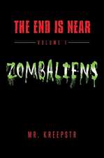 The End is Near Volume 1 - Zombaliens