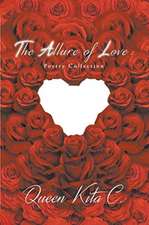 The Allure of Love: Poetry Collection