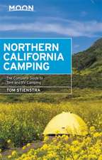 Moon Northern California Camping: The Complete Guide to Tent and RV Camping