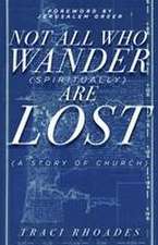 Not All Who Wander (Spiritually) Are Lost