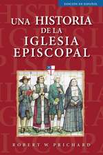 Prichard, R: Una historia de la Iglesia Episcopal