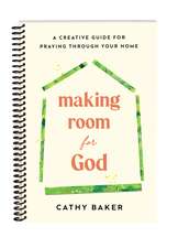Making Room for God