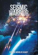 The Seismic Warrior