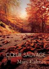 Coeur Sauvage (Translation)