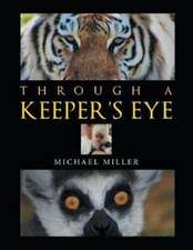 Through a Keeper's Eye