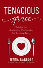 Tenacious Grace