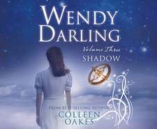 Wendy Darling: Volume 3: Shadow, Volume 3