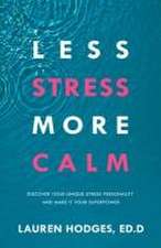 Less Stress, More Calm