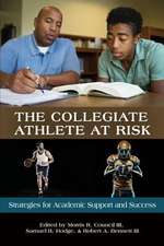 The Collegiate Athlete at Risk