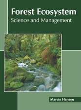 Forest Ecosystem: Science and Management