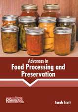 Advances in Food Processing and Preservation