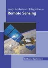 Image Analysis and Integration in Remote Sensing