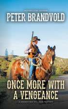 Once More With a Vengeance (A Sheriff Ben Stillman Western)