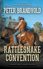 Rattlesnake Convention (A Sheriff Ben Stillman Western)