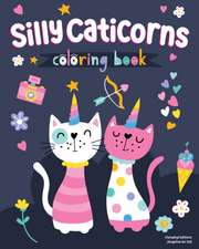 Silly Caticorns Coloring Book