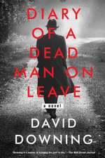 Diary Of A Dead Man On Leave