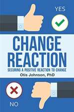 Change Reaction