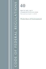 Code of Federal Regulations, Title 40 Protection of the Environment 52.01-52.1018, Revised as of July 1, 2018