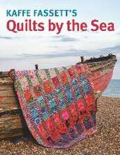 Kaffe Fassett s Quilts by the Sea