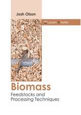 Biomass: Feedstocks and Processing Techniques