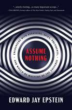 Assume Nothing