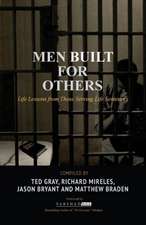 Men Built for Others