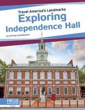 Exploring Independence Hall
