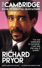 RICHARD PRYOR - The Cambridge Book of Essential Quotations