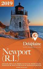 NEWPORT (R.I.) - The Delaplaine 2019 Long Weekend Guide