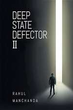 Deep State Defector II