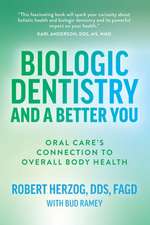 Biologic Dentistry and a Better You