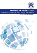 ISTANBUL AYDIN UNIVERSITY INTERNATIONAL JOURNAL OF MEDIA, CULTURE AND LITERATURE